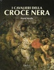 Cover of I Cavalieri della Croce Nera