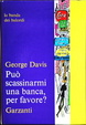 Cover of Può scassinarmi una banca, per favore?