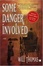 Cover of Some Danger Involved