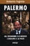 Cover of Palermo. Gli splendori e le miserie, l'eroismo e la viltà