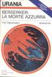 Cover of Berserker: la morte azzurra