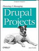 Cover of Planning and Managing Drupal Projects