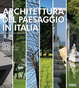 Cover of Architettura del paesaggio in Italia