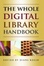Cover of "The Whole Digital Library Handbook"