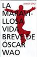 Cover of La maravillosa vida breve de Óscar Wao