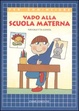 Cover of Vado alla scuola materna
