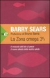 Cover of La zona Omega 3rx. Il miracolo dell'olio di pesce, il nuovo alleato della nostra salute