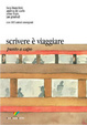 Cover of Scrivere è viaggiare