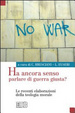Cover of Ha ancora senso parlare di guerra giusta? Le recenti elaborazione della teologia morale