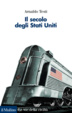 Cover of Il secolo degli Stati Uniti