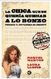 Cover of LA CHICA QUE SE QUERIA QUEMAR A LO BONZO PORQUE EL NO TAPABA EL C HAMPU