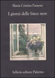 Cover of I giorni delle bisce nere