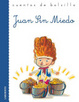 Cover of Juan Sin Miedo/ Juan is not afraid