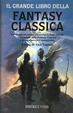 Cover of Il grande libro della fantasy classica
