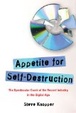 Cover of Appetite for Self-Destruction