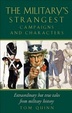 Cover of The Military's Strangest Campaigns and Characters
