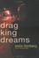 Cover of 'Drag King Dreams'