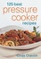 Cover of "125 Best Pressure Cooker Recipes"