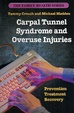 Cover of Carpal tunnel syndrome and overuse injuries