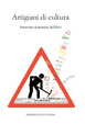 Cover of Artigiani di cultura. Interviste ai mestieri del libro