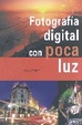 Cover of Fotografia Digital Con Poca Luz
