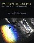 Modern Philosophy : An Anthology of Primary Sources