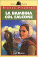 Cover of La bambina con il falcone