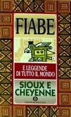 Fiabe indiane sioux e cheyenne Fiabe e leggende di tutto il mondo