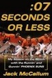 Cover of Seven Seconds or Less