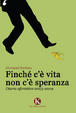 Cover of Finché c'è vita non c'è speranza