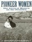 Cover of "Pioneer Women"