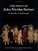 Cover of The Dolls of Jules Nicolas Steiner