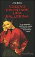 Cover of Volevo diventare una ballerina