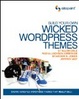 Cover of Wicked WordPress Theme Design