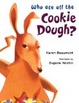 Cover of Who Ate All the Cookie Dough?