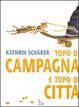 Cover of Topo di campagna e topo di città