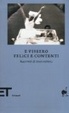 Cover of E Vissero Felici E Contenti