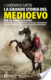 Cover of La grande storia del Medioevo