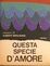 Cover of Questa specie di amore