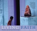 Living Faith : Windows into the Sacred Life of India