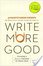 Cover of Write More Good
