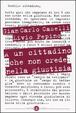 Cover of A un cittadino che non crede nella giustizia