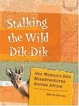 Cover of Stalking the Wild Dik-Dik