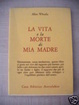 Cover of La vita e la morte di mia madre