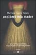 Cover of Ucciderò mia madre