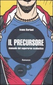 Il precursore Manuale del supereroe scolastico
