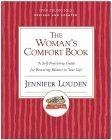 Woman's Comfort Book : A Self-Nurturing Guide for Restoring Balance in Your Life