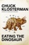 Cover of Eating the Dinosaur