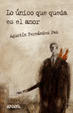 Cover of Lo único que queda es el amor