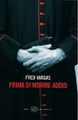 More about Prima di morire addio